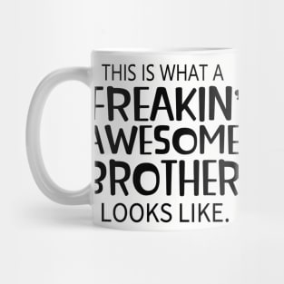 Freakin' Awesome Brother Mug